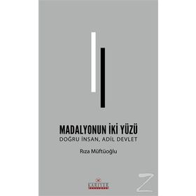 Madalyonun İki Yüzü - Rıza Müftüoğlu