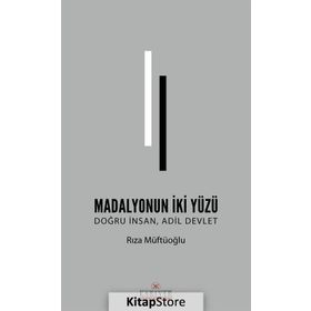 Madalyonun İki Yüzü - Rıza Müftüoğlu
