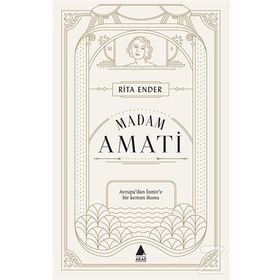 Madam Amati - Rita Ender