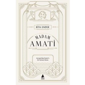 Madam Amati - Rita Ender