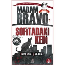 Madam Bravo - Sofitadaki Kedi - Bilal Sami Gökdemir