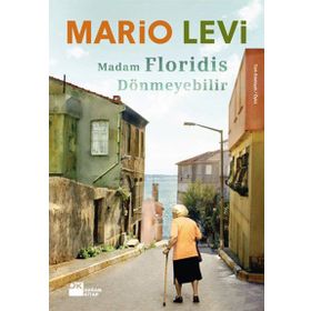 Madam Floridis Dönmeyebilir - Mario Levi