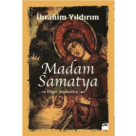 MADAM SAMATYA - İBRAHIM YILDIRIM