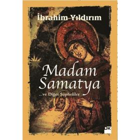 MADAM SAMATYA - İBRAHIM YILDIRIM