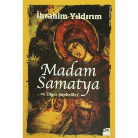 MADAM SAMATYA - İBRAHIM YILDIRIM