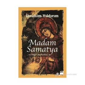 MADAM SAMATYA - İBRAHIM YILDIRIM