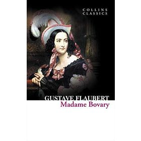 Madame Bovary Collins Classics - guztave flaubert