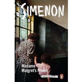 Madame Maigret's Friend: Inspector Maigret #34 - Georges Simenon