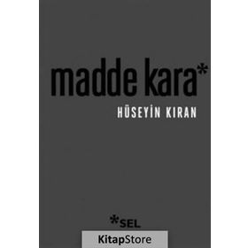 Madde Kara - Hüseyin Kıran