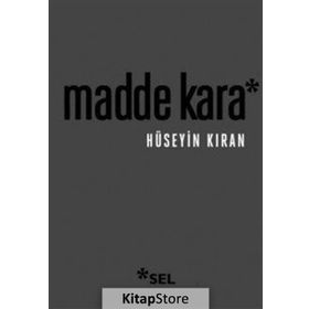 Madde Kara - Hüseyin Kıran