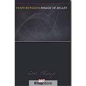MADDE VE BELLEK - HENRI BERGSON