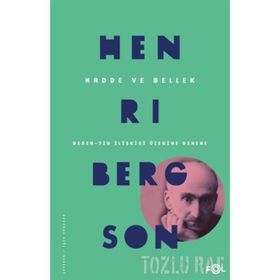 MADDE VE BELLEK - HENRI BERGSON