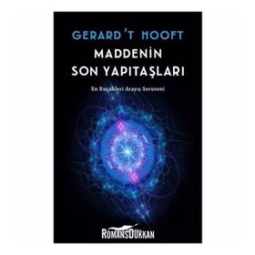 MADDENIN SON YAPI TAŞLARI - GERARD´T HOOFT