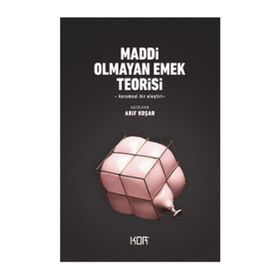 Maddi Olmayan Emek Teorisi - Arif Koşar
