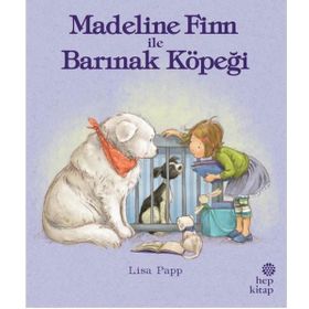 Madeline Finn ile Barınak Köpeği - Hep Kitap