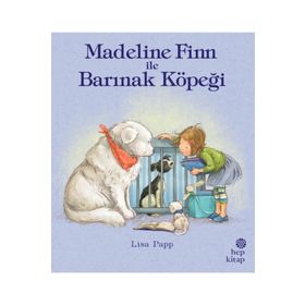 Madeline Finn ile Barınak Köpeği - Hep Kitap