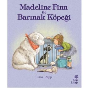 Madeline Finn ile Barınak Köpeği - Hep Kitap
