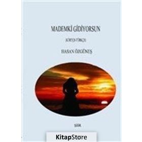 Mademki Gidiyorsun - Hasan Özgüneş