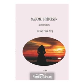 Mademki Gidiyorsun - Hasan Özgüneş
