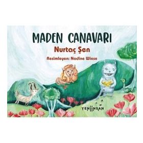 Maden Canavarı - Nurtaç Şen