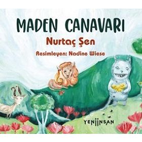 Maden Canavarı - Nurtaç Şen
