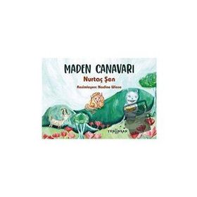 Maden Canavarı - Nurtaç Şen