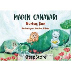 Maden Canavarı - Nurtaç Şen
