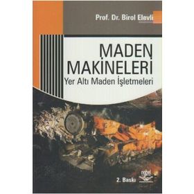 MADEN MAKINELERI YER ALTI MADEN İŞLETMELERİ - BIROL ELEVLI