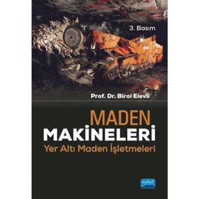 MADEN MAKINELERI YER ALTI MADEN İŞLETMELERİ - BIROL ELEVLI