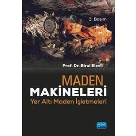 MADEN MAKINELERI YER ALTI MADEN İŞLETMELERİ - BIROL ELEVLI