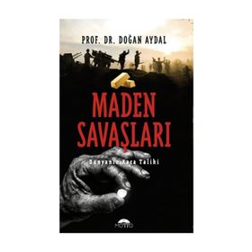 Maden Savaşları - Doğan Aydal