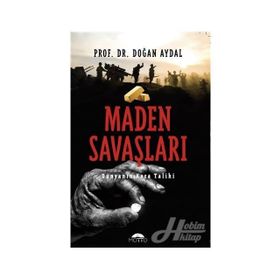 Maden Savaşları - Doğan Aydal
