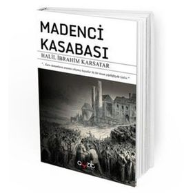 Madenci Kasabası - Halil İbrahim Karsatar