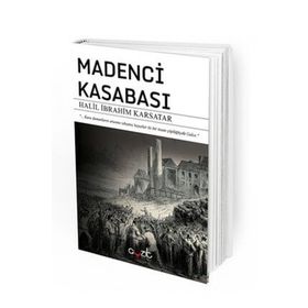 Madenci Kasabası - Halil İbrahim Karsatar