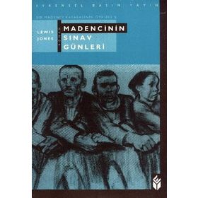 Madencinin Sınav Günleri Bir Madenci Kasabasının Öyküsü 1 - Lewis Jones