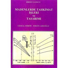 MADENLERDE TAHKIMAT İŞLERI VE TASARIMI - CEMAL BIRÖN;ERGIN ARIOĞLU