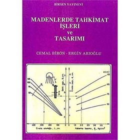 MADENLERDE TAHKIMAT İŞLERI VE TASARIMI - CEMAL BIRÖN;ERGIN ARIOĞLU