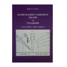 MADENLERDE TAHKIMAT İŞLERI VE TASARIMI - CEMAL BIRÖN;ERGIN ARIOĞLU