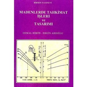 MADENLERDE TAHKIMAT İŞLERI VE TASARIMI - CEMAL BIRÖN;ERGIN ARIOĞLU