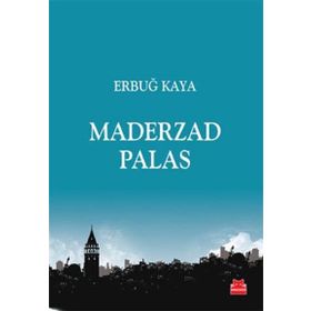 Maderzad Palas - Erbuğ Kaya