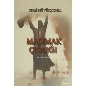 MADIMAK ÇIĞLIĞI - ZEKI BÜYÜKTANIR
