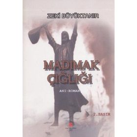 MADIMAK ÇIĞLIĞI - ZEKI BÜYÜKTANIR