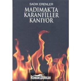 Madımak’ta Karanfiller Kanıyor - Sadık Erenler