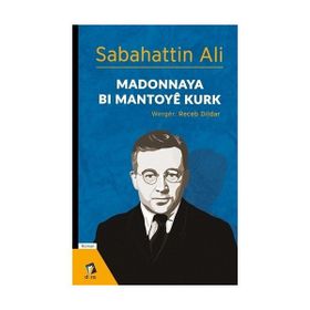Madonnaya Bi Mantoye Kurk - Sabahattin Ali