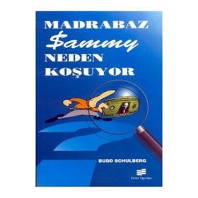 MADRABAZ SAMMY NEDEN KOŞUYOR - BUDD SCHULBERG