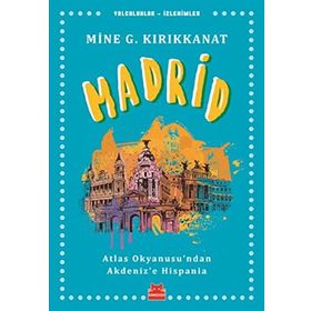 Madrid - Mine G. Kırıkkanat