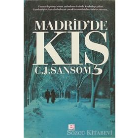 MADRID'DE KIŞ - C. J. SANSOM