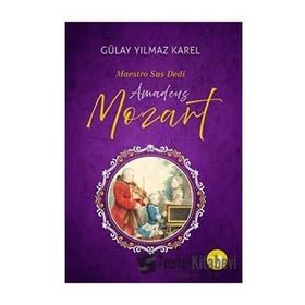 Maestro Sus Dedi Amadeus Mozart Gülay Yılmaz Karel Büyülü Fener Yayınları
