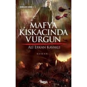 MAFYA KISKACINDA VURGUN - ALI ERKAN KAVAKLI