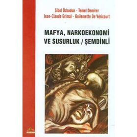 Mafya Narkoekonomi ve Susurluk - Kolektif